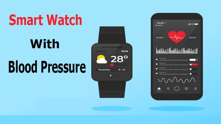 10 Best Smart Watch To Monitor Blood Pressure
